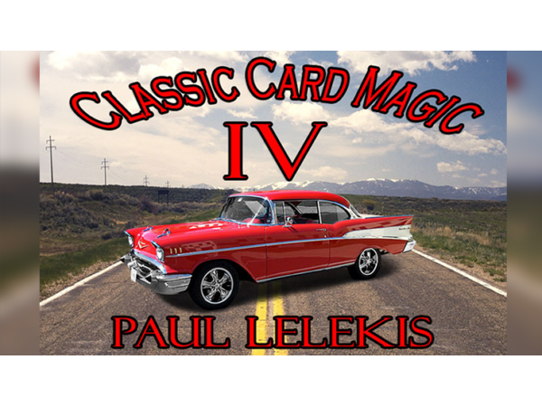Classic Card Magic IV by Paul A. Lelekis eBook DOWNLOAD