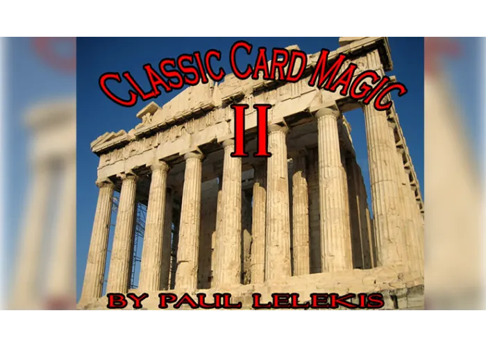 Classic Card Magic II by Paul A. Lelekis eBook DOWNLOAD