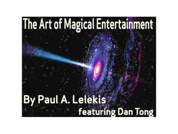 The Art of Magical Entertainment by Paul A. Lelekis Mixed Media DOWNLOAD