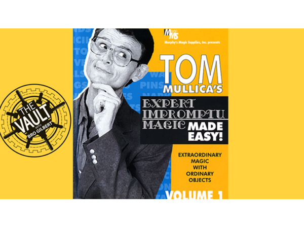 The Vault - Tom Mullica Expert Impromptu Magic Volume 1 video DOWNLOAD