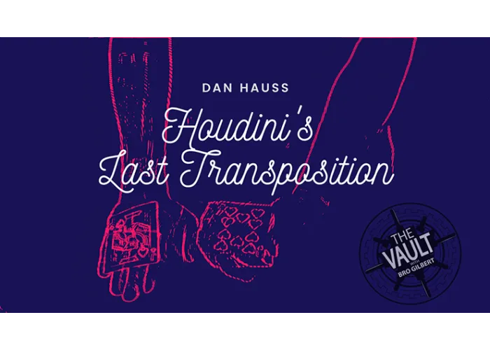 The Vault - Houdini's Last Transposition by Dan Hauss video DOWNLOAD