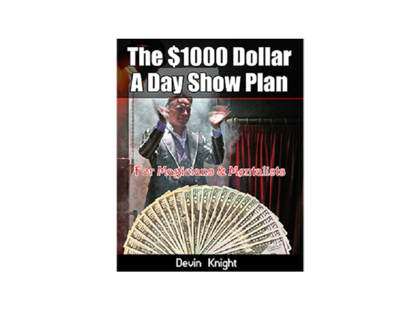 $1000 A Day Show Plan by Devin Knight eBook DOWNLOAD
