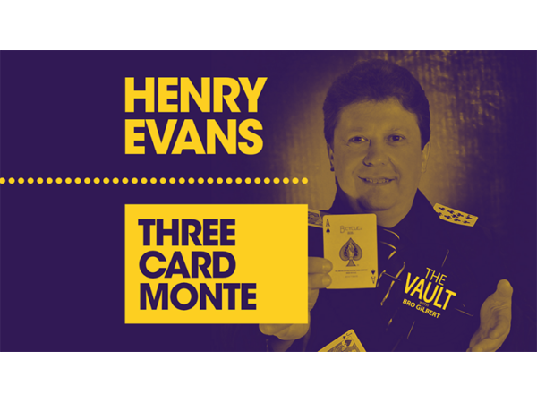 The Vault - Three Card Monte by Henry Evans