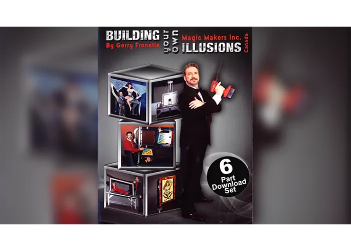 Building Your Own Illusions, The Complete Video Course by Gerry Frenette - video DOWNLOAD