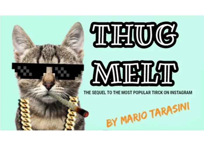 Thug Melt by Mario Tarasini video DOWNLOAD