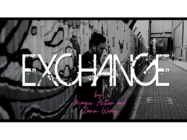 Exchange by Magic Action and Zamm Wong video DOWNLOAD