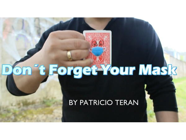 Don't Forget Your Mask by Patricio Teran video DOWNLOAD