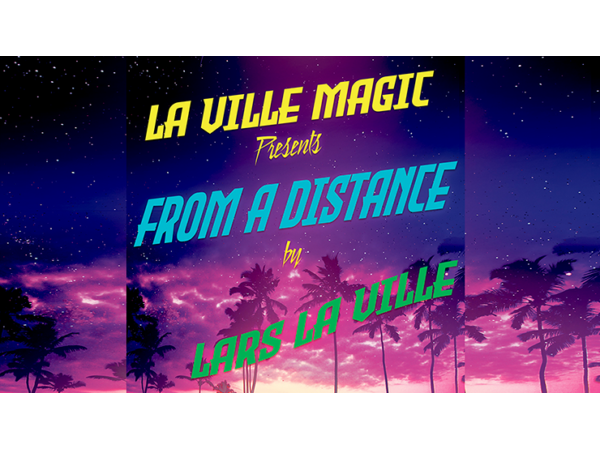La Ville Magic Presents From A Distance By Lars La Ville video DOWNLOAD