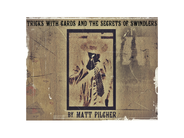 Tricks With Cards & The Secrets Of Swindlers By Matt Pilcher - Ebook DOWNLOAD