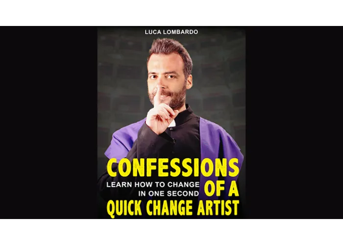 Confessions of a Quick-Change Artist by Luca Lombardo eBook DOWNLOAD