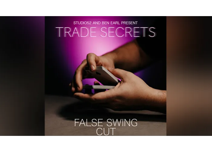 Trade Secrets #4 - False Swing Cut by Benjamin Earl and Studio 52 video DOWNLOAD