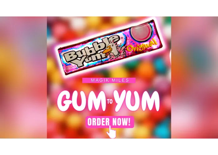 Gum to Yum by MAGIK MILES video DOWNLOAD
