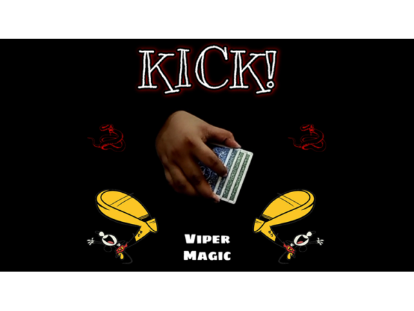 KICK! by Viper Magic video DOWNLOAD