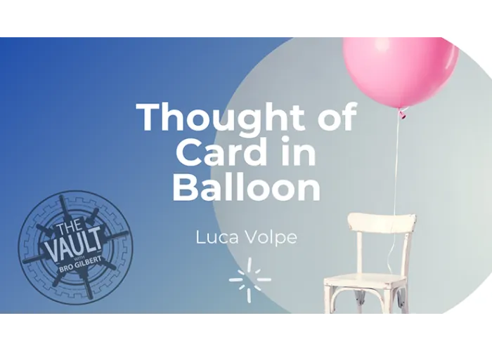 The Vault - Thought of Card in Balloon by Luca Volpe