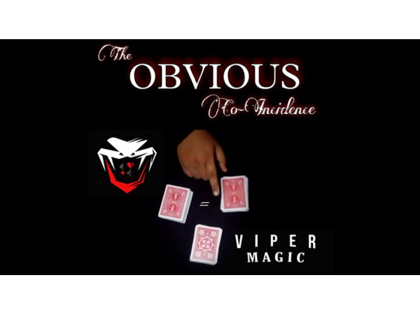 The Obvious Co-Incidence by Viper Magic video DOWNLOAD
