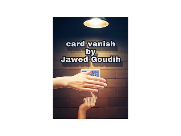 Card vanish by Jawed Goudih video DOWNLOAD