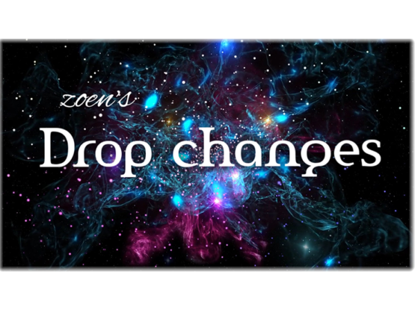 Drop Changes by Zoen's video DOWNLOAD