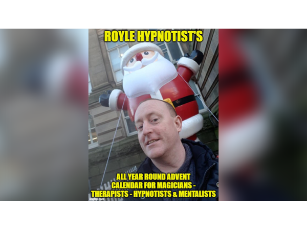 ROYLE HYPNOTIST'S ALL-YEAR-ROUND ADVENT CALENDAR FOR MAGICIAN'S - THERAPISTS - HYPNOTIST'S & MENTALISTS by JONATHAN ROYLE Mixed Media DOWNLOAD