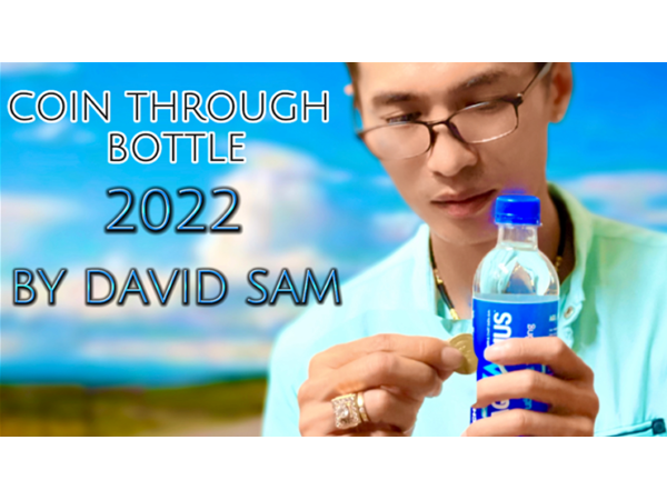 Coin Through Bottle 2022 by David Sam video DOWNLOAD
