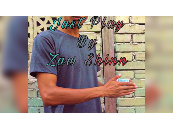 Just Play by Zaw Shinn video DOWNLOAD