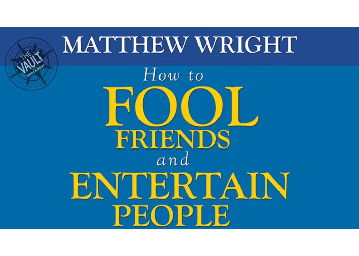 The Vault - How to fool friends and entertain people by Matthew Wright video DOWNLOAD