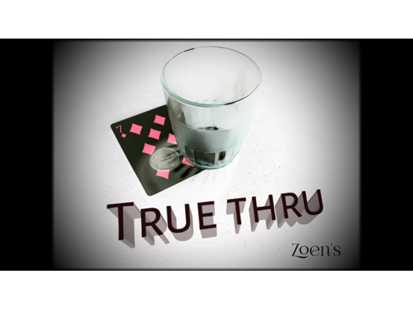 True Thru by Zoen's video DOWNLOAD
