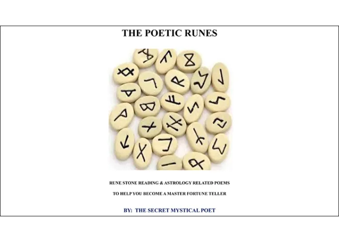 THE POETIC RUNES RUNE STONE READING & ASTROLOGY RELATED POEMSTO HELP YOU BECOME A MASTER FORTUNE TELLER by The Secret Mystical Poet & Jonathan Royle ebook DOWNLOAD