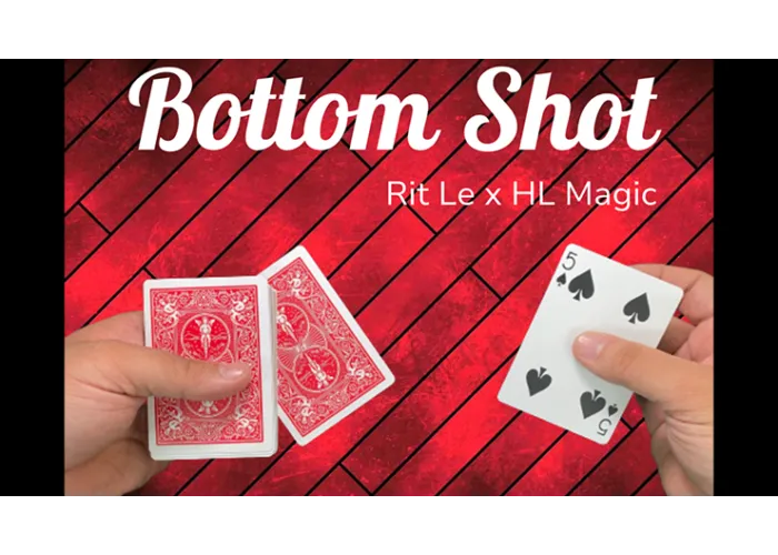 Bottom Shot by Rit Le x HL Magic