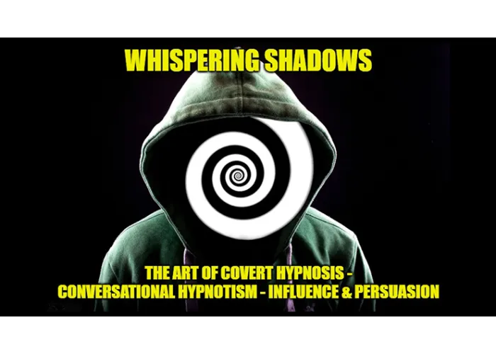 Whispering Shadows The Art of Covert Hypnosis, Conversational Hypnotism & NLP Mind Control by Dr. Jonathan Royle  &  Mr Paul Gutteridge eBook DOWNLOAD