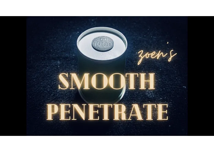 Smooth Penetrate by Zoen's video DOWNLOAD