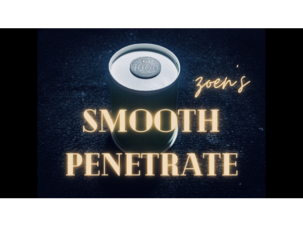 Smooth Penetrate by Zoen's video DOWNLOAD