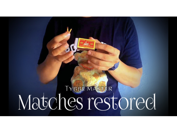 Matches Restored by Tybbe Master video DOWNLOAD