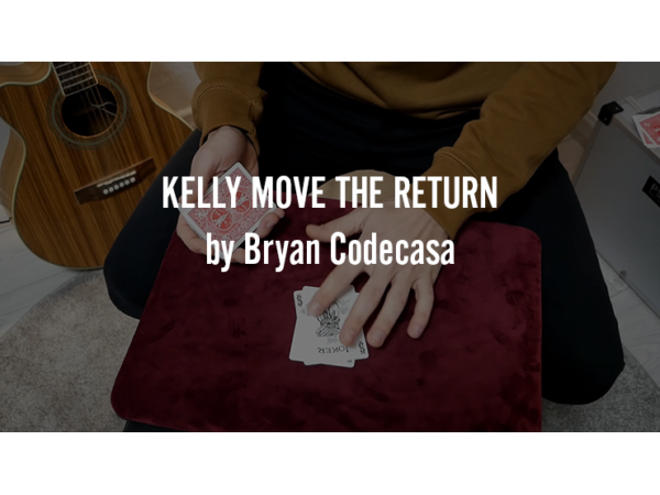 KELLY MOVE THE RETURN by Bryan Codecasa video DOWNLOAD