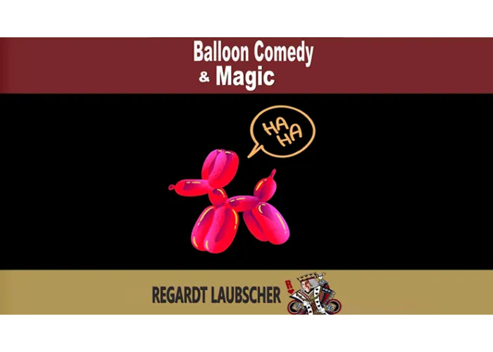 Balloon Comedy & Magic by Regardt Laubscher eBook