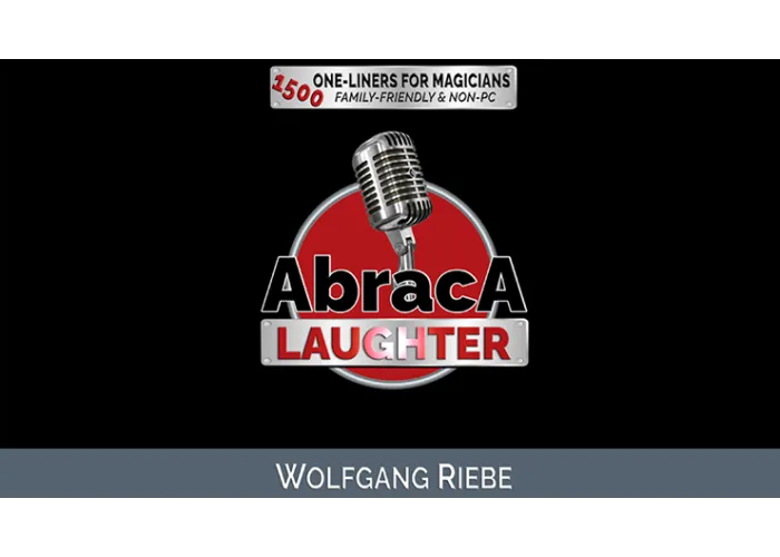 Abraca-Laughter: 1500 One-Liners for Magicians by Wolfgang Riebe eBook