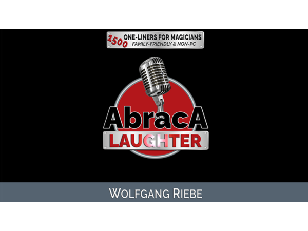 Abraca-Laughter: 1500 One-Liners for Magicians by Wolfgang Riebe eBook