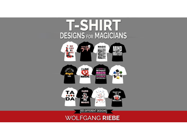 T Shirt Designs for Magicians by Wolfgang Riebe eBook