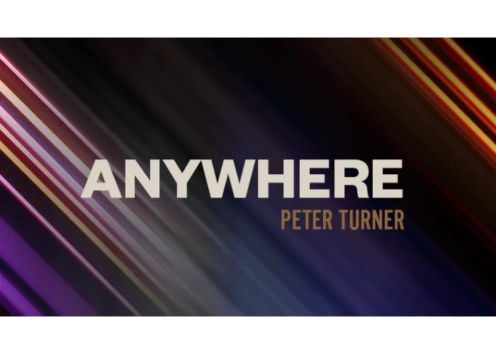 Anywhere by Peter Turner video DOWNLOAD
