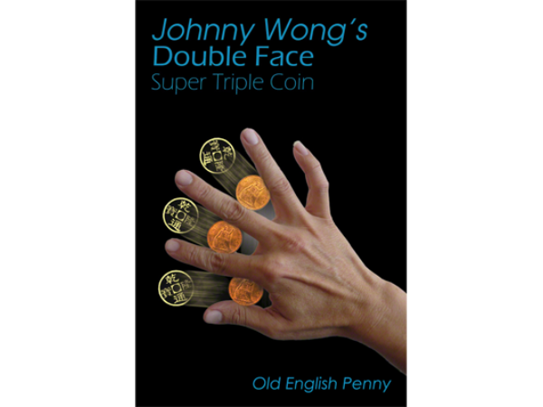 Double Face Super Triple Coin - Old English Penny (w/DVD) by Johnny Wong - Trick