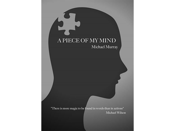 A Piece Of My Mind by Michael Murray - Book