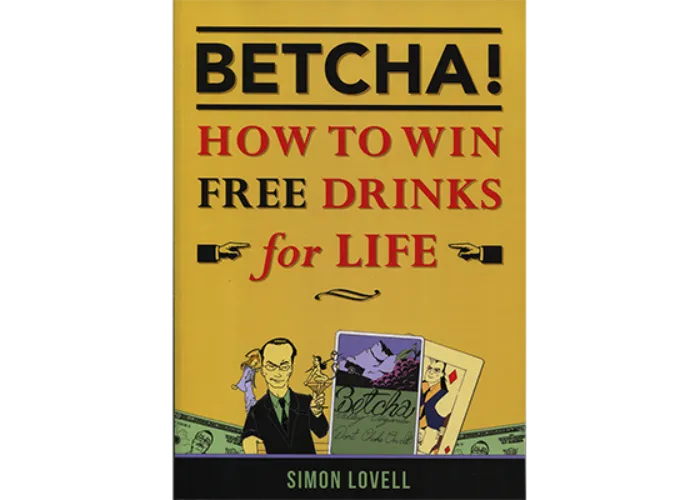BETCHA! (How to Win Free Drinks for Life) by Simon Lovell - Book
