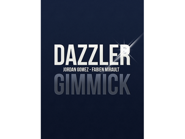 Dazzler (Gimmick only) by Jordan Gomez and Fabien Mirault - Trick