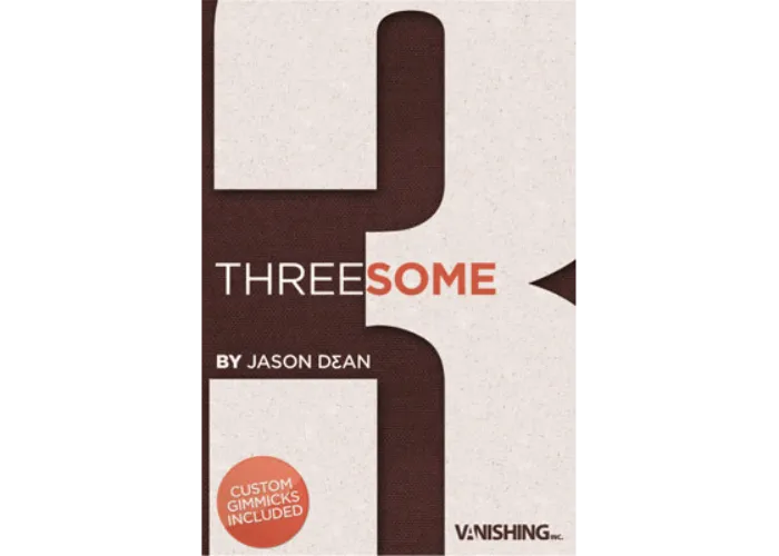Threesome by Jason Dean & Vanishing Inc