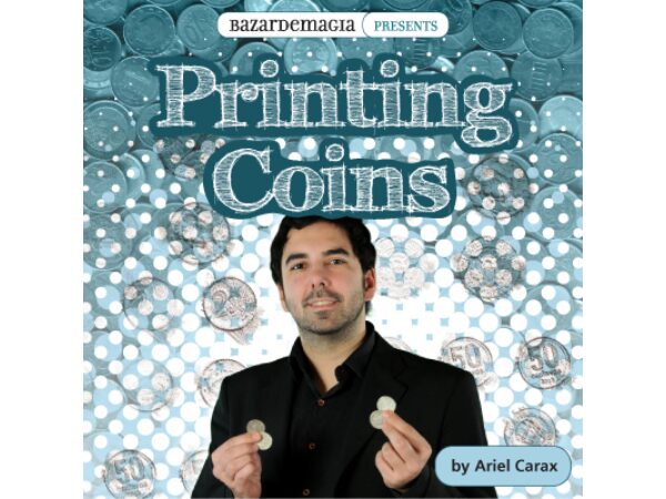 Printing Coins (Gimmick and DVD) by Ariel Carax and Bazar De Magia - DVD