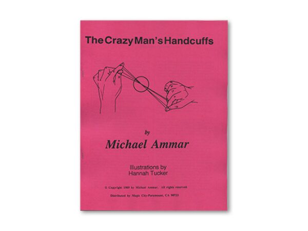 Crazy Man's Handcuffs by Michael Ammar - Book