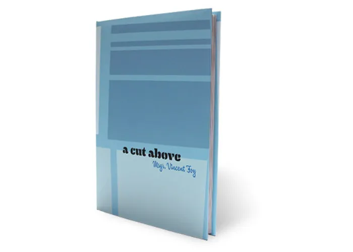 A Cut Above Msgr. Vincent Foy - Book