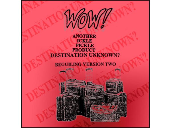 Destination Unknown( wow ) by Ickle Pickle - Trick