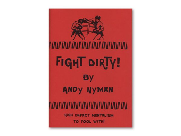 Fight Dirty: Lecture Notes by Andy Nyman & Alakazam Magic - Book