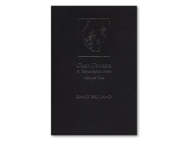 Chan Canasta - A Remarkable Man Vol. 2 by David Britland - Book