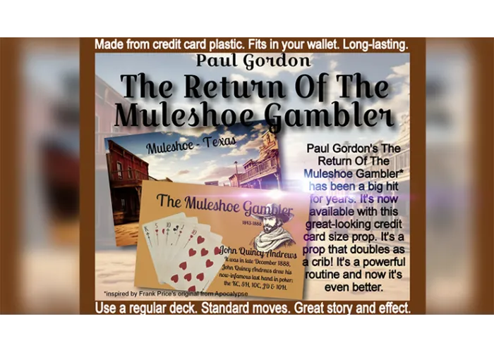 The Return Of The Muleshoe Gambler by Paul Gordon